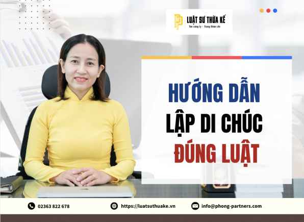 HƯỚNG DẪN LẬP DI CHÚC ĐÚNG LUẬT