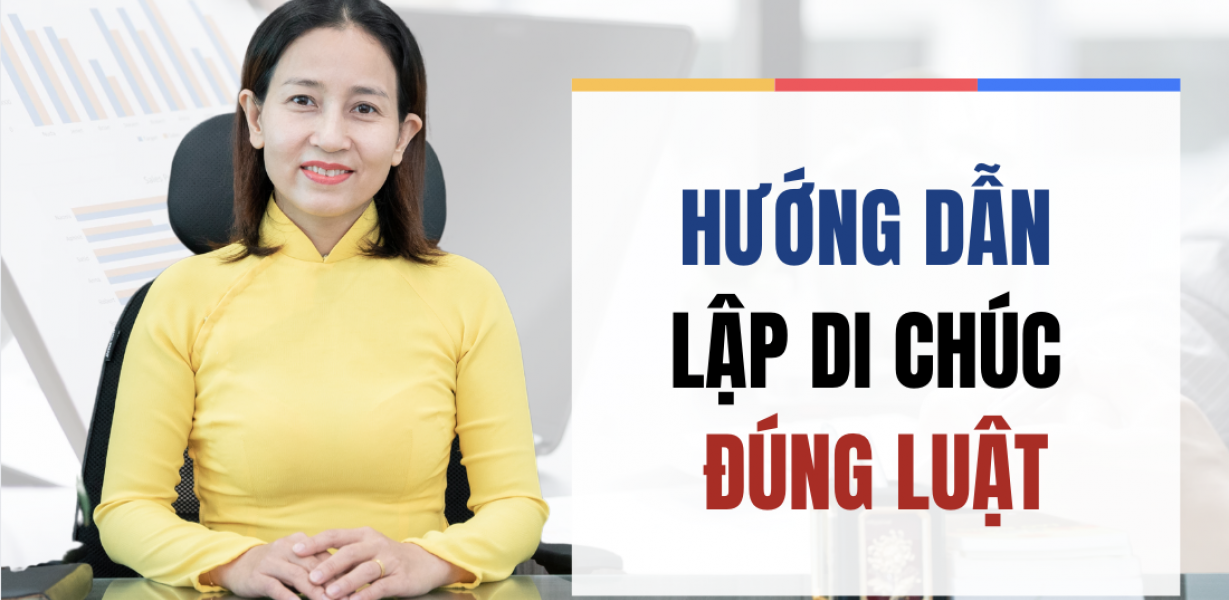 HƯỚNG DẪN LẬP DI CHÚC ĐÚNG LUẬT